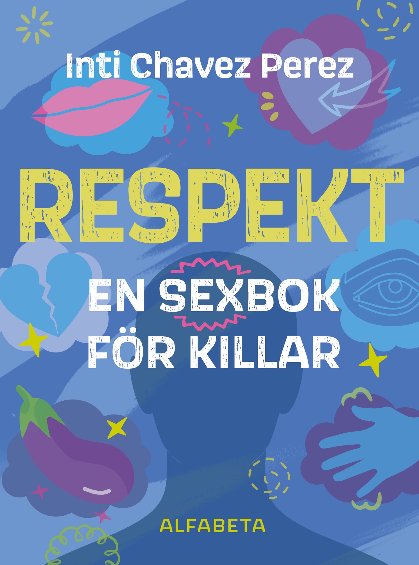 Respekt - En sexbok för killar
