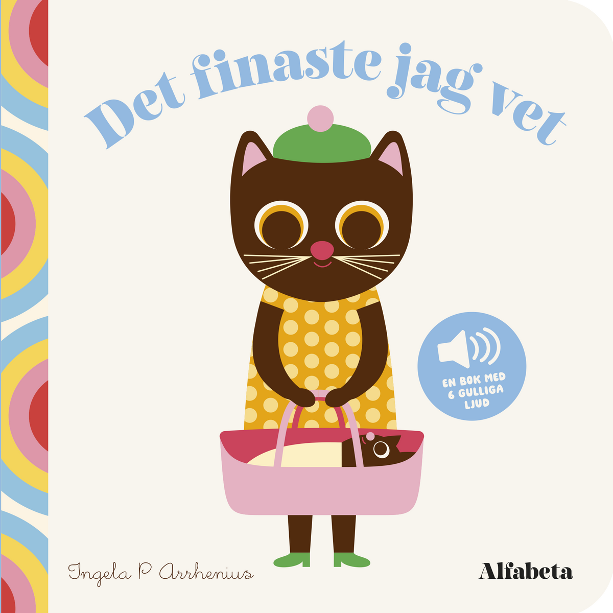Det finaste jag vet