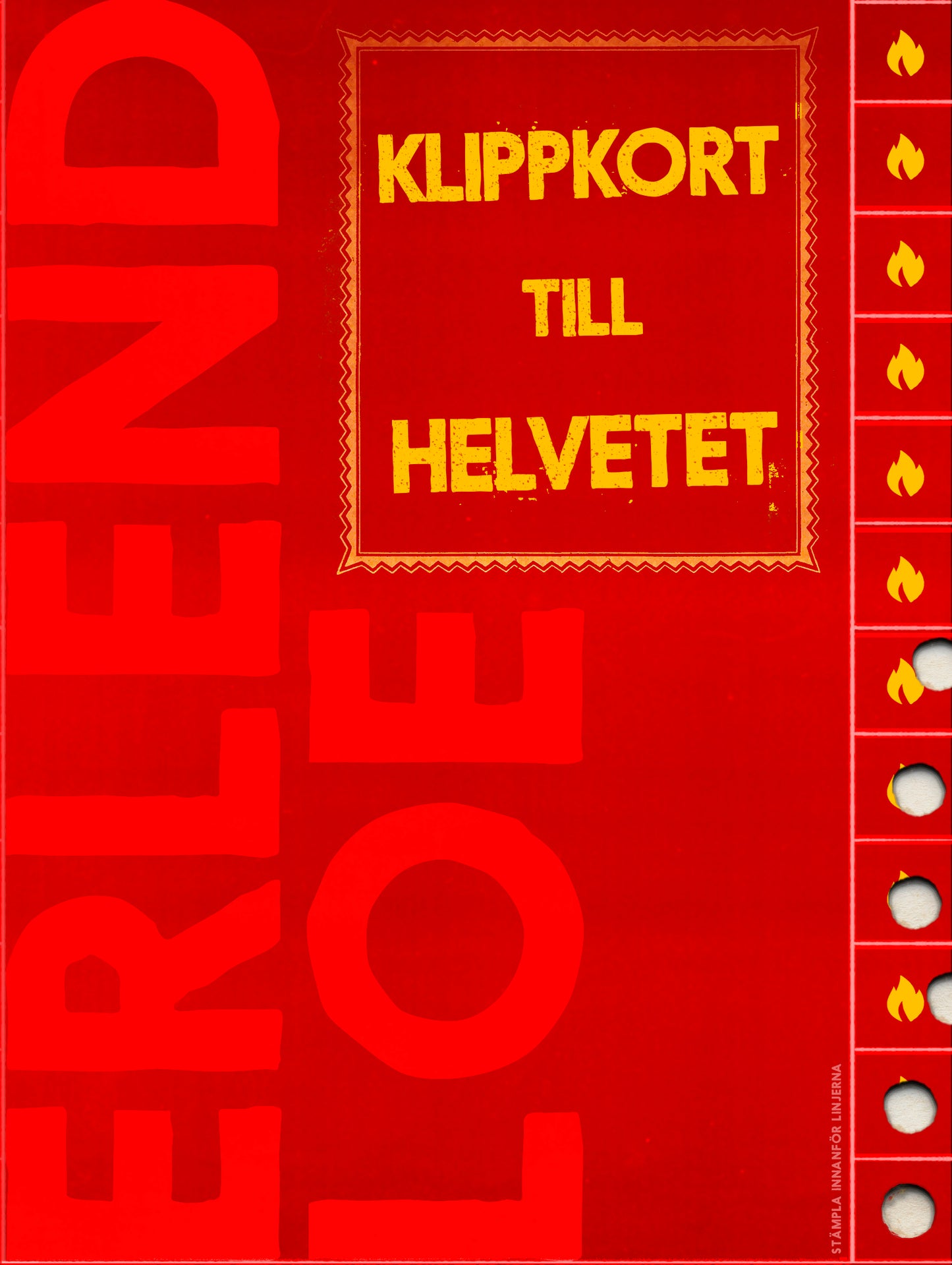 Klippkort till helvetet