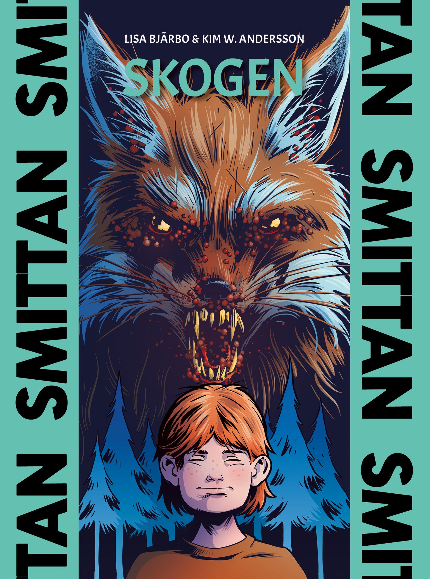 Smittan - Skogen