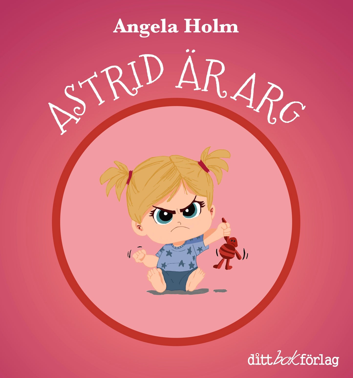 Astrid är arg & Astrid har tråkigt