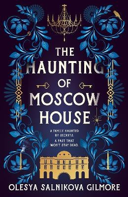 The Haunting of Moscow house