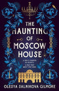 The Haunting of Moscow house