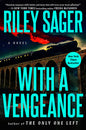 With a vengeance