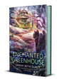 The enchanted greenhouse