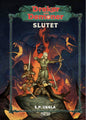 Drakar och Demoner - Slutet
