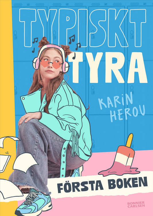 Typiskt Tyra: Första boken