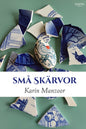Små skärvor
