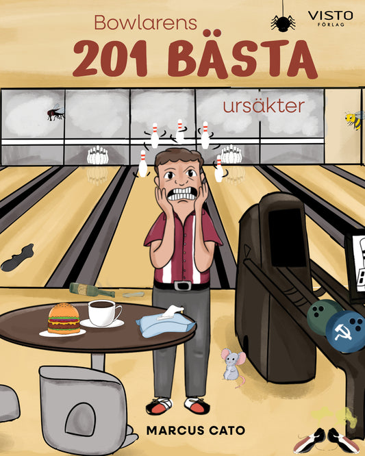 Bowlarens 201 bästa ursäkter