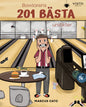 Bowlarens 201 bästa ursäkter