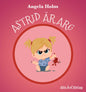 Astrid är arg & Astrid har tråkigt